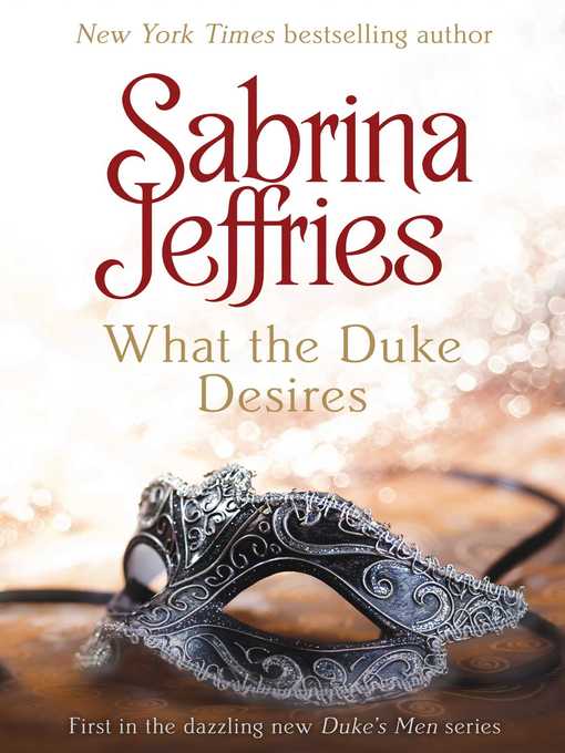 Title details for What the Duke Desires by Sabrina Jeffries - Available